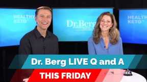 Dr. Eric Berg Live Q&A, Friday (May 28) on the Ketogenic Diet and Intermittent Fasting