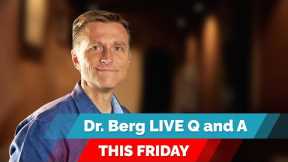 Dr. Eric Berg Live Q&A, Friday (July 30) on the Ketogenic Diet and Intermittent Fasting