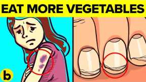 17 Signs You’re Not Eating Enough Vegetables
