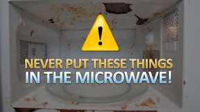 10 Foods and Objects You Should Never Put In The Microwave