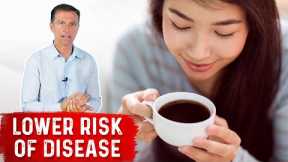 Coffee Can Lower Your Disease Risk