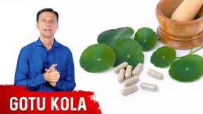 The Benefits of Gotu Kola