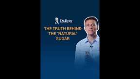 The Truth Behind the Natural Sugar