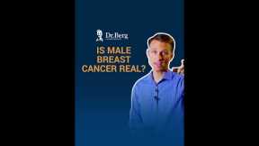Is Male Breast Cancer Real?