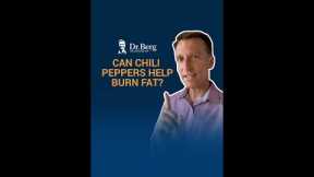 Can Chili Peppers Help Burn Fat?