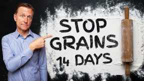 What If You Stop Eating Grains for 14 Days?