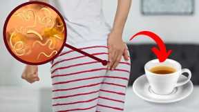 Expel Parasites Quickly From Your Body With This Powerful Tea