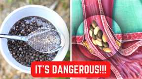 Beware! You Must Do This Every Time You Eat Chia!
