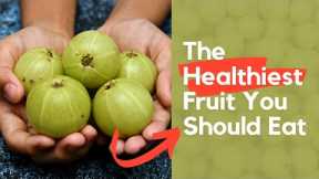 This Is Perhaps The Healthiest Fruit On Earth