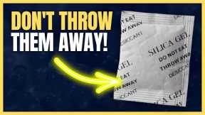Never Throw Away Silica Gel Packets Again! Learn These Amazing Uses!