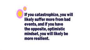 How to Manage Catastrophic Thinking