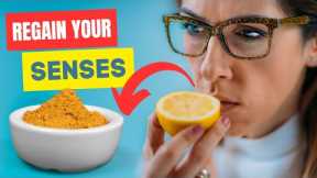 How Turmeric Can Restore Your Sense of Smell and Taste