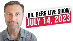 Dr. Eric Berg Live Show - July 14, 2023