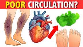 5 Unusual Signs of Poor Circulation + How to Fix It