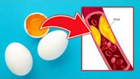 Eggs Can Clog the Arteries: Here's the Truth Nobody Talks About!